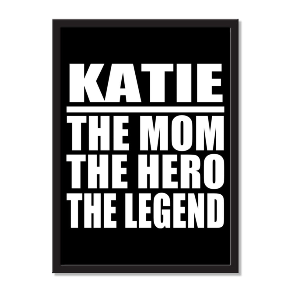Katie The Mom The Hero The Legend - Portrait Frame Photo Tile