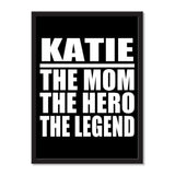 Katie The Mom The Hero The Legend - Portrait Frame Photo Tile