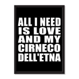All I Need Is Love And My Cirneco Dell'etna - Portrait Frame Photo Tile