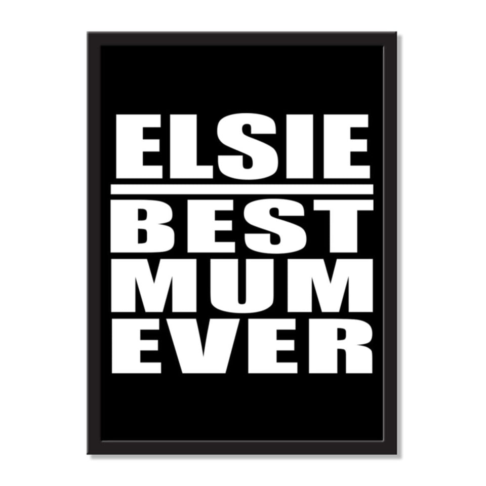 Elsie Best Mum Ever - Portrait Frame Photo Tile