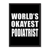 World's Okayest Podiatrist - Portrait Frame Photo Tile