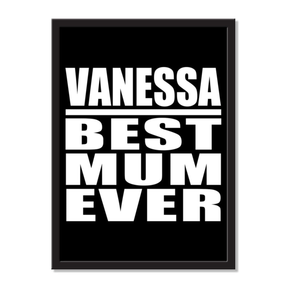 Vanessa Best Mum Ever - Portrait Frame Photo Tile