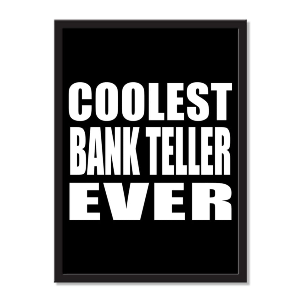 Coolest Bank Teller Ever - Portrait Frame Photo Tile