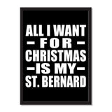 All I Want For Christmas Is My St. Bernard - Portrait Frame Photo Tile