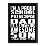 I'm A Proud School Principal Dad Of A Freaking Awesome Son, He Bought Me This - Portrait Frame Photo Tile