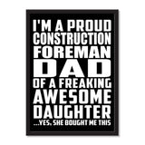 I'm A Proud Construction Foreman Dad Of A Freaking Awesome Daughter, She Bought Me This - Portrait Frame Photo Tile