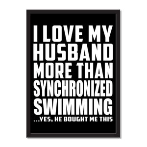 I Love My Husband More Than Synchronized Swimming ...He Bought Me This - Portrait Frame Photo Tile