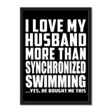 I Love My Husband More Than Synchronized Swimming ...He Bought Me This - Portrait Frame Photo Tile