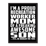 I'm A Proud Recreation Worker Mom Of A Freaking Awesome Son, He Bought Me This - Portrait Frame Photo Tile