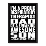 I'm A Proud Respiratory Therapist Dad Of A Freaking Awesome Son, He Bought Me This - Portrait Frame Photo Tile