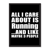 All I Care About Is Running And Like Maybe 3 People - Portrait Frame Photo Tile