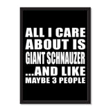 All I Care About Is Giant Schnauzer And Like Maybe 3 People - Portrait Frame Photo Tile
