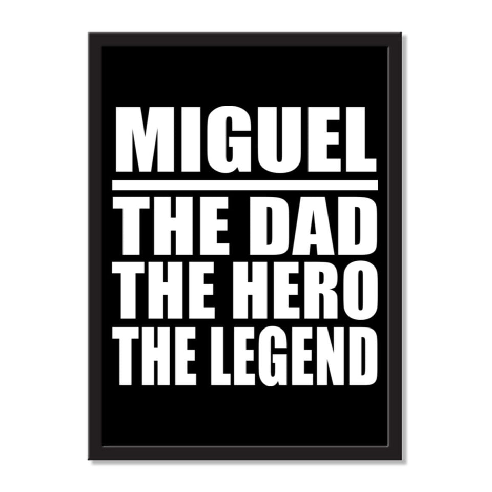 Miguel The Dad The Hero The Legend - Portrait Frame Photo Tile