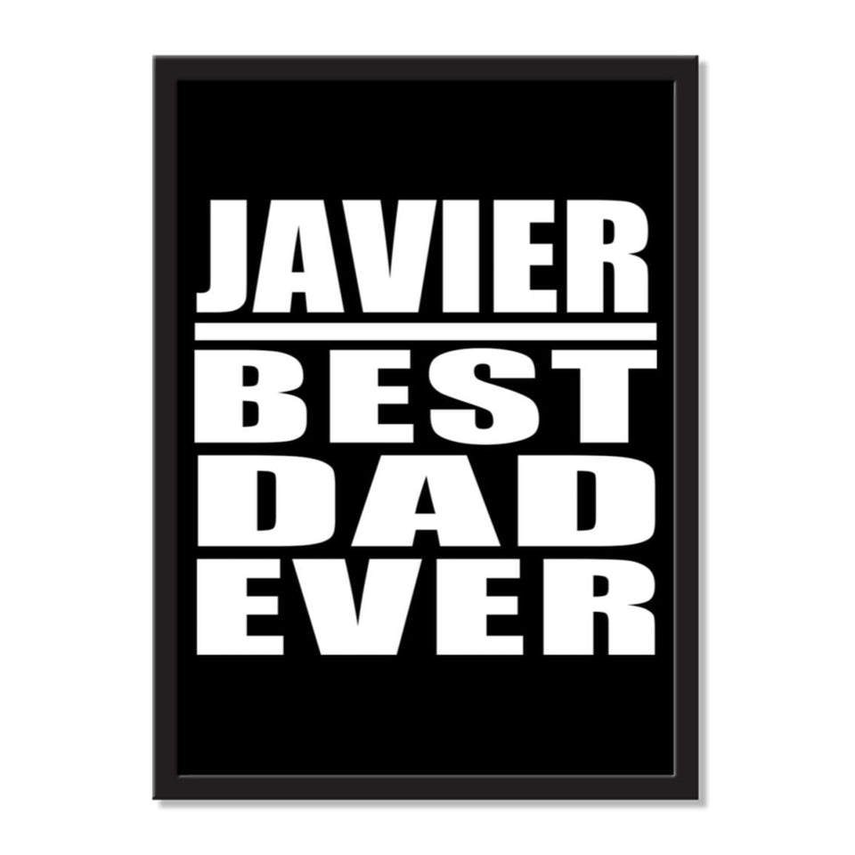 Javier Best Dad Ever - Portrait Frame Photo Tile