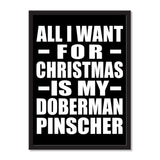 All I Want For Christmas Is My Doberman Pinscher - Portrait Frame Photo Tile