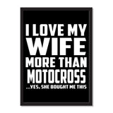 I Love My Wife More Than Motocross ...Yes, She Bought Me This - Portrait Frame Photo Tile
