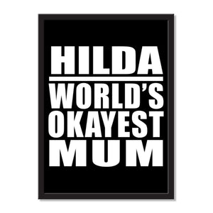 Hilda World's Okayest Mum - Portrait Frame Photo Tile