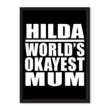 Hilda World's Okayest Mum - Portrait Frame Photo Tile