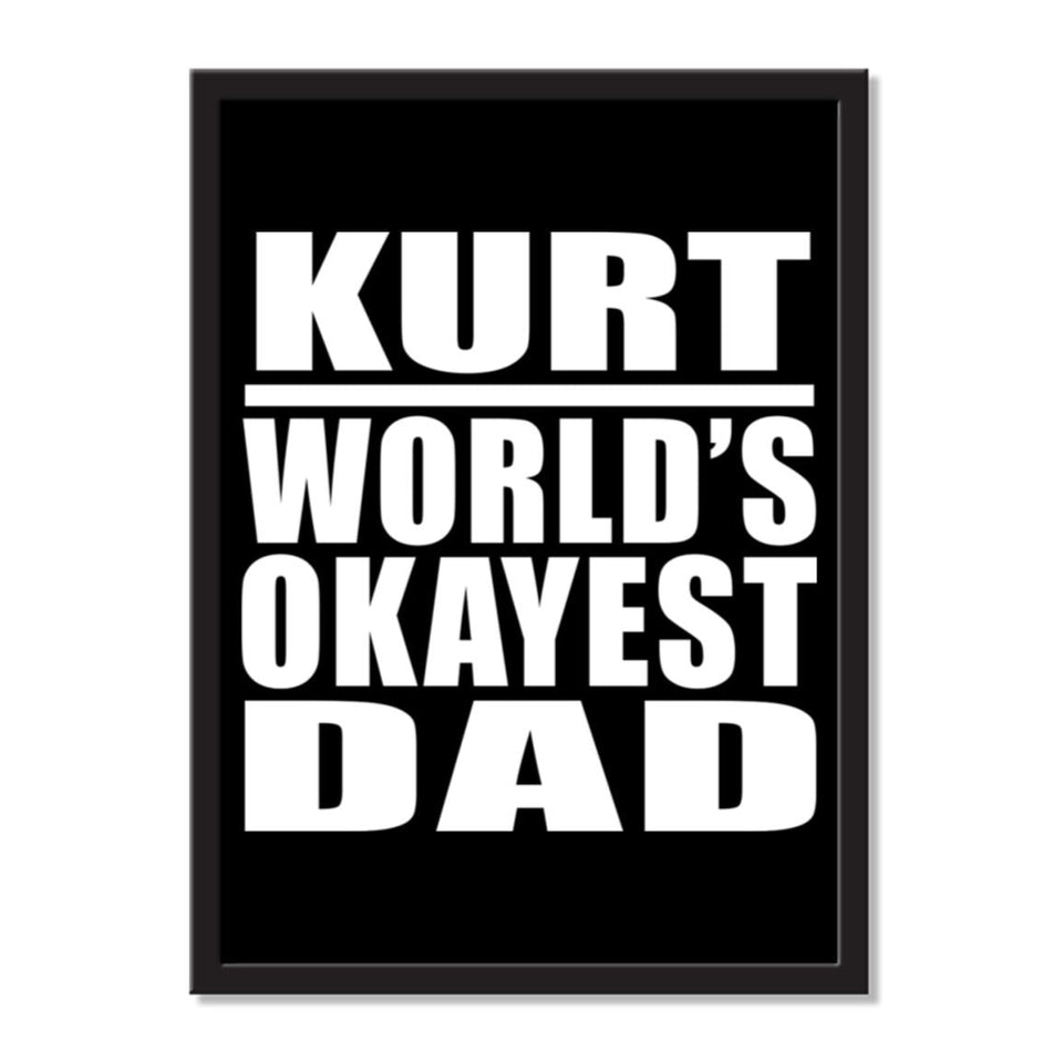 Kurt World's Okayest Dad - Portrait Frame Photo Tile