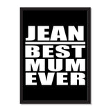 Jean Best Mum Ever - Portrait Frame Photo Tile