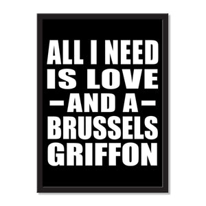 All I Need Is Love And A Brussels Griffon - Portrait Frame Photo Tile