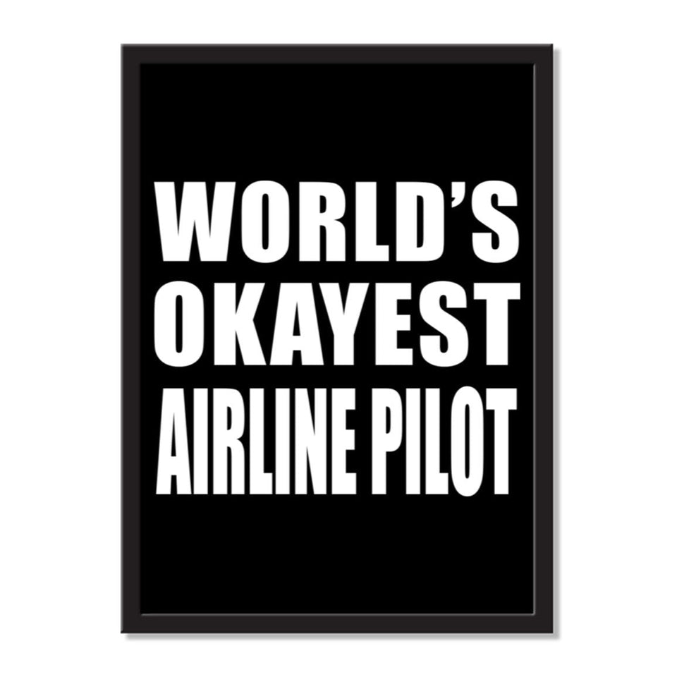 World's Okayest Airline Pilot - Portrait Frame Photo Tile