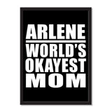 Arlene World's Okayest Mom - Portrait Frame Photo Tile