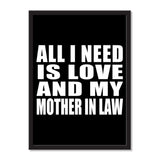 All I Need Is Love And My Mother In Law - Portrait Frame Photo Tile