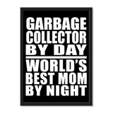 Garbage Collector By Day World's Best Mom By Night - Portrait Frame Photo Tile