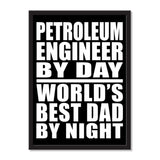 Petroleum Engineer By Day World's Best Dad By Night - Portrait Frame Photo Tile