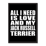 All I Need Is Love And My Jack Russell Terrier - Portrait Frame Photo Tile