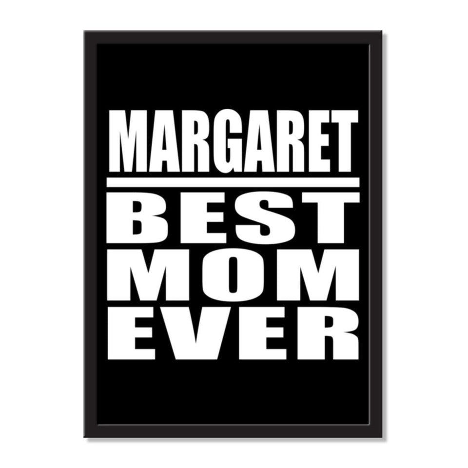 Margaret Best Mom Ever - Portrait Frame Photo Tile