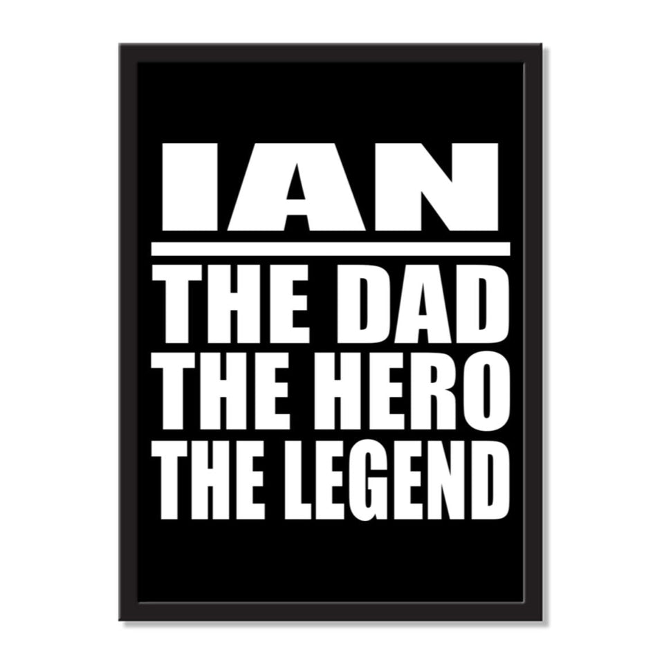 Ian The Dad The Hero The Legend - Portrait Frame Photo Tile