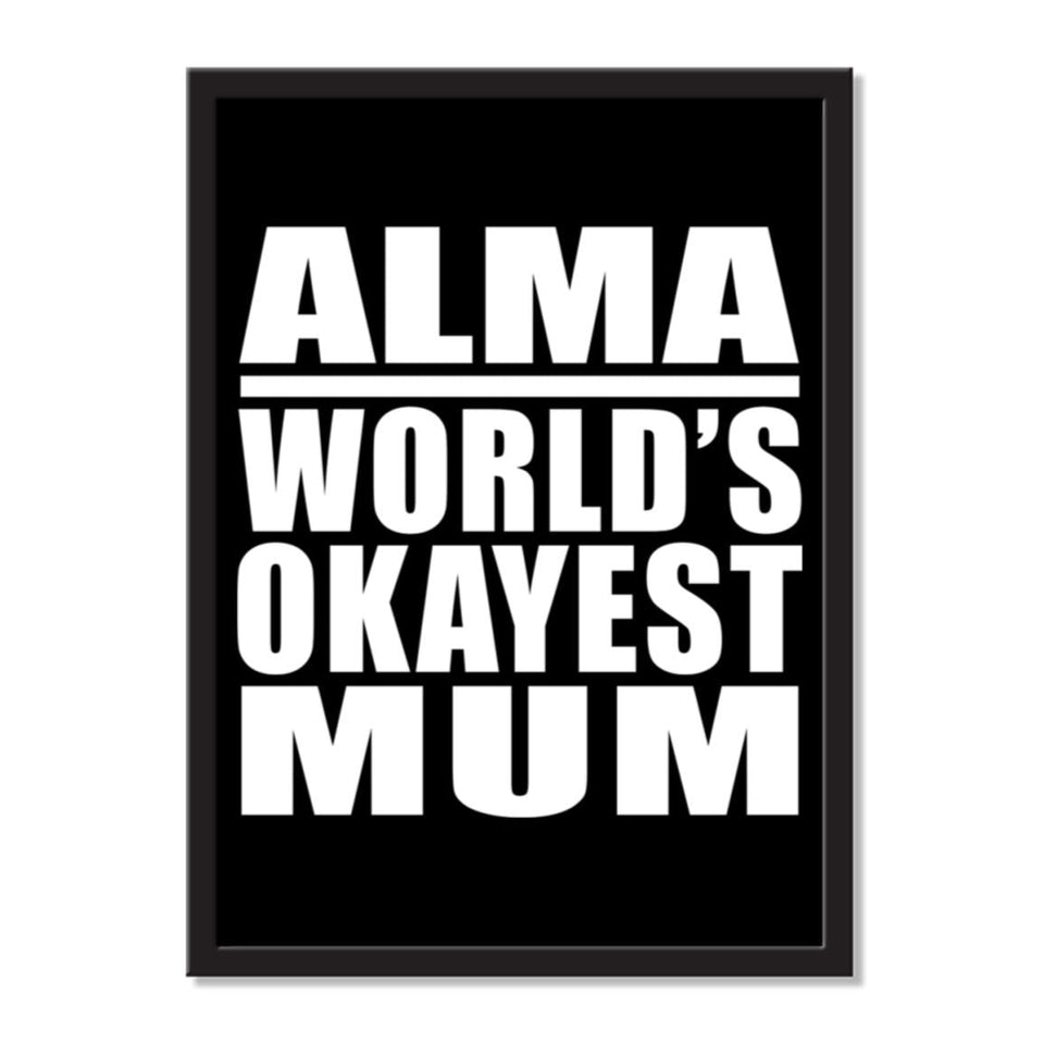 Alma World's Okayest Mum - Portrait Frame Photo Tile