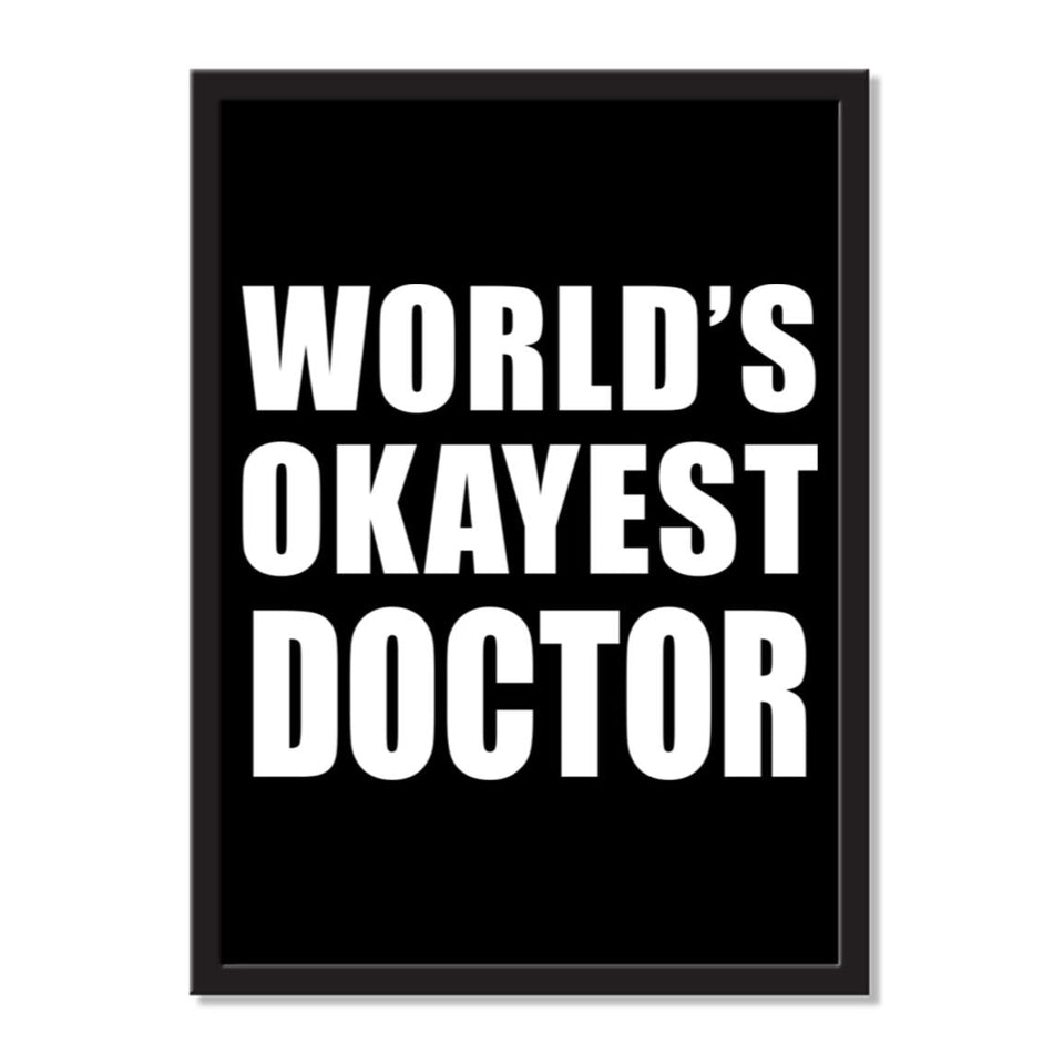 World's Okayest Doctor - Portrait Frame Photo Tile