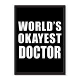 World's Okayest Doctor - Portrait Frame Photo Tile