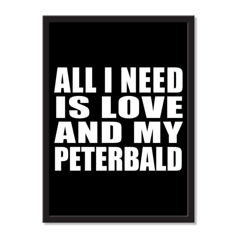 All I Need Is Love And My Peterbald - Portrait Frame Photo Tile