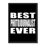 Best Photojournalist Ever - Portrait Frame Photo Tile