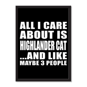 All I Care About Is Highlander Cat And Like Maybe 3 People - Portrait Frame Photo Tile