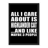 All I Care About Is Highlander Cat And Like Maybe 3 People - Portrait Frame Photo Tile