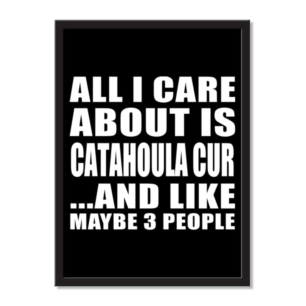 All I Care About Is Catahoula Cur And Like Maybe 3 People - Portrait Frame Photo Tile