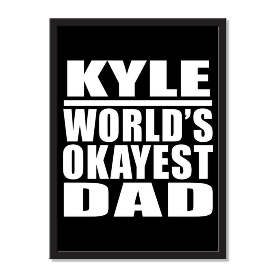 Kyle World's Okayest Dad - Portrait Frame Photo Tile