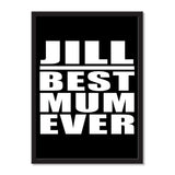 Jill Best Mum Ever - Portrait Frame Photo Tile
