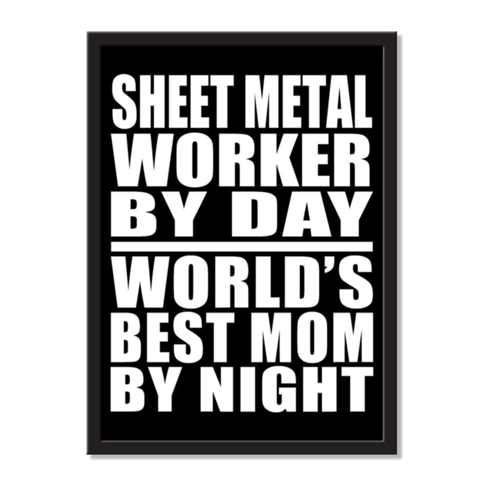 Sheet Metal Worker By Day World's Best Mom By Night - Portrait Frame Photo Tile