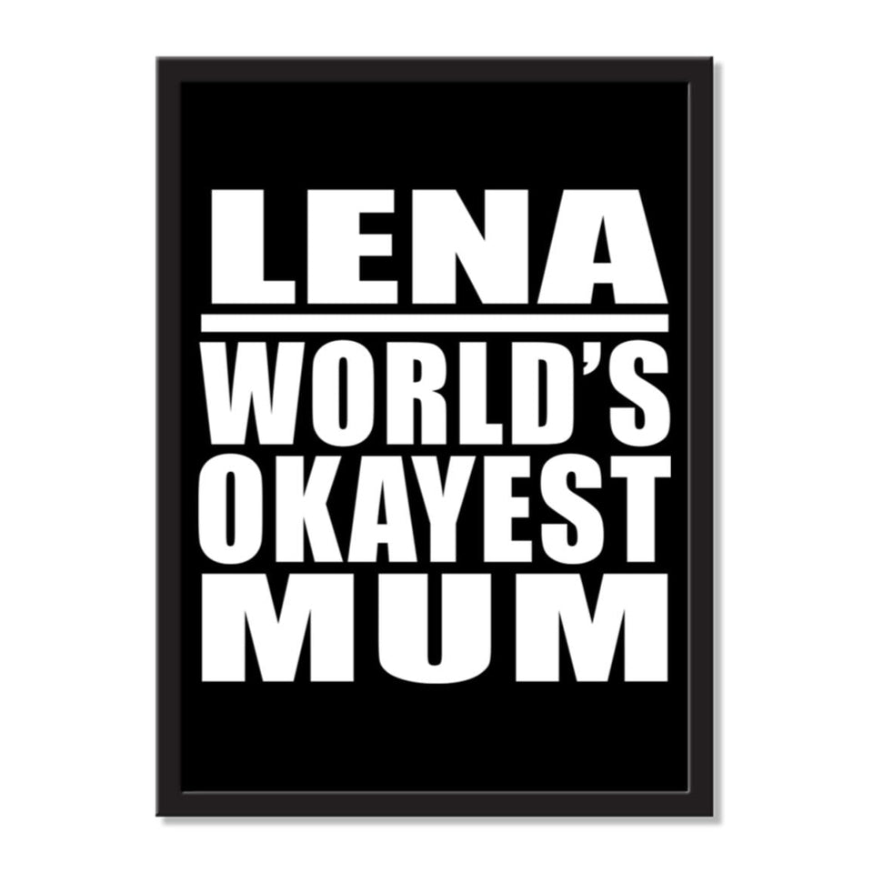 Lena World's Okayest Mum - Portrait Frame Photo Tile