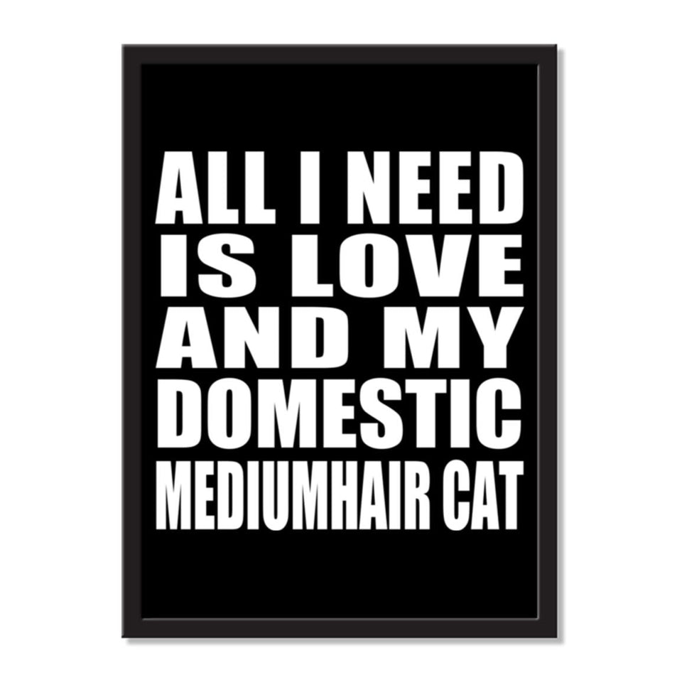 All I Need Is Love And My Domestic Mediumhair Cat - Portrait Frame Photo Tile