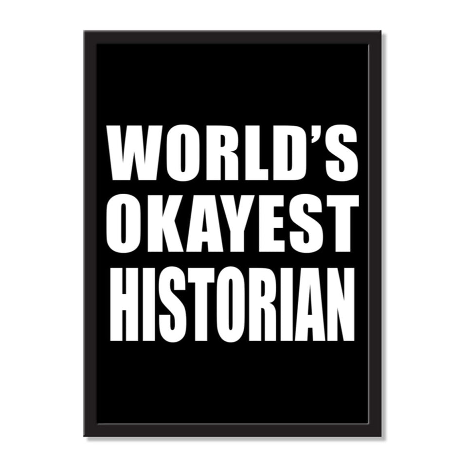 World's Okayest Historian - Portrait Frame Photo Tile