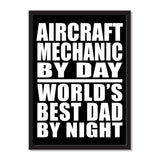 Aircraft Mechanic By Day World's Best Dad By Night - Portrait Frame Photo Tile