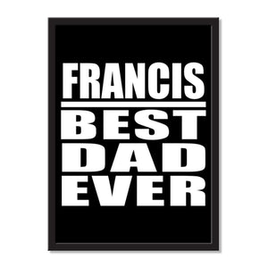 Francis Best Dad Ever - Portrait Frame Photo Tile