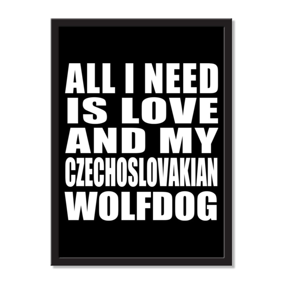 All I Need Is Love And My Czechoslovakian Wolfdog - Portrait Frame Photo Tile